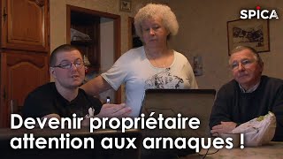 Devenir propriétaire : attention aux arnaques !