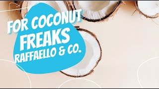 EUROPEAN SWEETS COCONUT FREAKS.   RAFFAELLO \u0026 Co.TESTING + BONUS (ASMR)