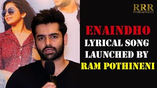 Enaindho Lyrical song Launched by Ram Pothineni || RRR Entertainments