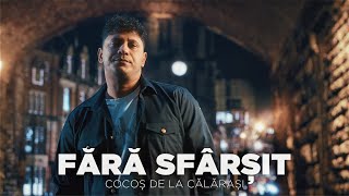 Cocos de la Calarasi - Fara sfarsit (Official Video) | LaManele