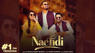 Nachdi | Garry Sandhu - G Khan | WhatsApp Status | Tiptopmehra | Latest Punjabi Songs 2021