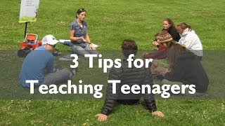 3 Tips for Teaching Teenagers Leave No Trace