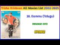 trisha krishnan all movies list hits and flops 2002 2025 trisha krishnan all film list leo