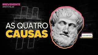 ARISTOTELES: As Quatro Causas | BreveMente 15 | Filosofares