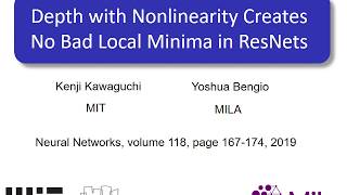 MIT - Depth with Nonlinearity Creates No Bad Local Minima in ResNets