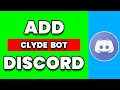 How To Add Clyde Bot On Discord Server PC (EASY GUIDE)