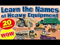 Learn the Names of Heavy Equipment - Garbage Trucks, Dump Trucks, Bulldozers, Wheel Loaders, More!