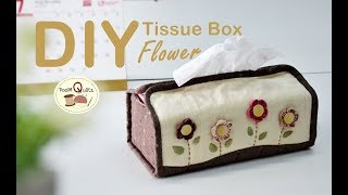 DIY Tissue box || How to : กล่องทิชชู่ดอกไม้