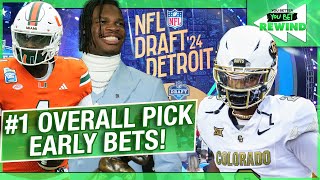 NFL Draft #1 Overall Pick Early Bets!