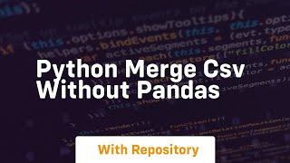 python merge csv without pandas