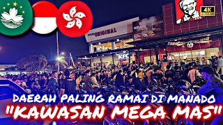 KAWASAN MEGA MAS,, DAERAH PALING RAMAI DI KOTA MANADO