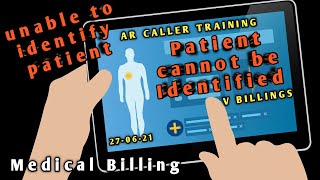 Patient cannot be Identified | co 31| AR Caller training | medical billing