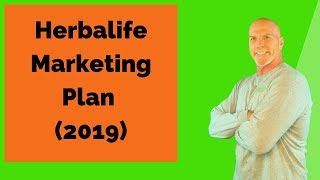 Herbalife Marketing Plan 2019