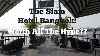 The Siam Hotel: The Best Designed Hotel In Bangkok!