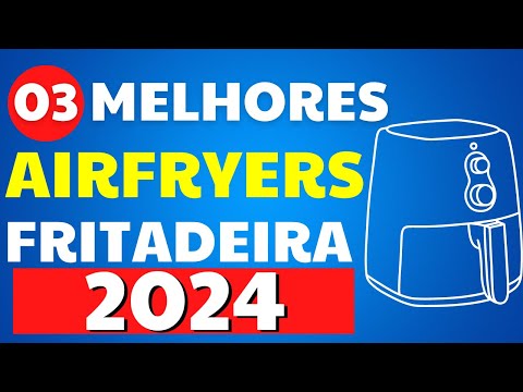 AS 3 MELHORES AIRFRYES (FRITADEIRAS ELÉTRICAS) DE 2022! CONFIRA O ...