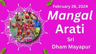 Mangal Arati Sri Dham Mayapur -  February 26, 2024