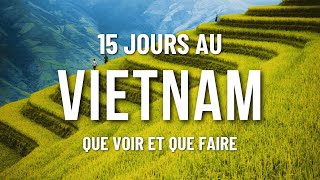 LE MEILLEUR DU VIETNAM EN 15 JOURS