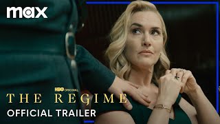 The Regime | Official Trailer | Max