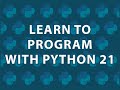 Learn to Program 21 : TkInter Tutorial 2