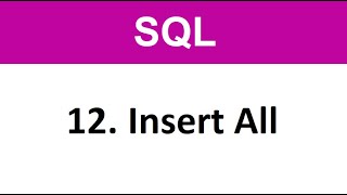 SQL Tutorial - 12 SQL Insert All Data insert in Table Oracle Commands