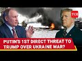 Putin's First Direct Threat To Trump Over Ukraine War? 'Kyiv Is Collapsing...' | Watch