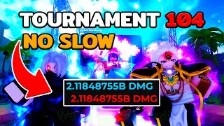 (NO HOMURA NO SLOW) TOURNAMENT 104 2.11B+ DAMAGE Anime Adventures Roblox