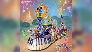 [Soundtrack] Jubilation! *Edited Version* (2008-2013/Tokyo Disneyland) [ジュビレーション! (エディット・バージョン)]