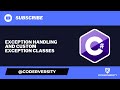C# Exception Handling and Custom Exception Classes
