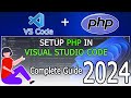 How to run PHP in Visual Studio Code on Windows 10/11 [2024 Update] PHP Developers