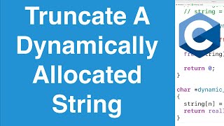 Truncate A Dynamically Allocated String | C Programming Example