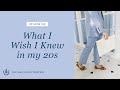 130. What I Wish I Knew in my 20s