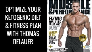 Optimize Your Ketogenic Diet and Fitness Plan with Thomas DeLauer