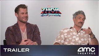 THOR: LOVE AND THUNDER – Exclusive Interview (Chris Hemsworth, Taika Waititi) | AMC Theatres 2022