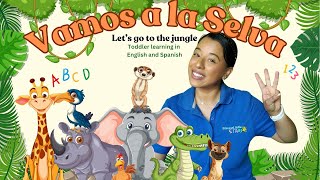 Vamos a la Selva| Toddler learning in English and Spanish with Ms. Alejandra