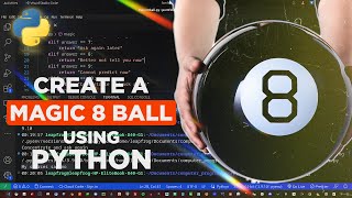 Create a Magic 8 Ball Game using Python3.