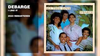 DeBarge - I Like It (2023 Remastered) (Lyric Video)