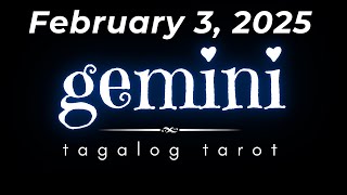 DAILY GABAY  ♊️GEMINI🔮February 3, 2025 🌈