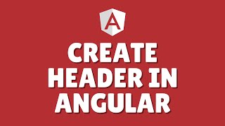 How to create a header in Angular?