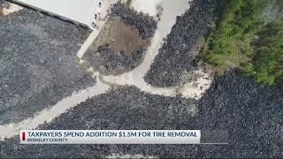 Berkeley County needs another $1.5M to remove tires from abandoned plant