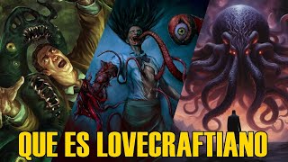 Que es Horror cósmico y Terror Lovecraftiano