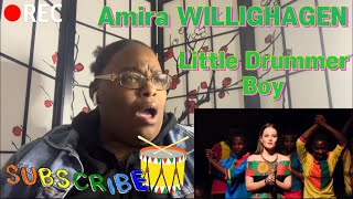 AMIRA WILLIGHAGEN- LITTLE DRUMMER BOY REACTION