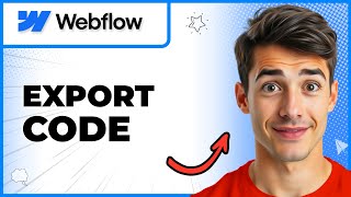 How To Export Webflow Website Code (Easiest Way) (2026 Guide)