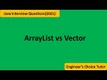 ArrayList vs Vector ||  Java interview question 2021