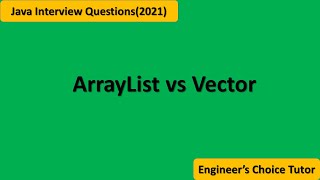 ArrayList vs Vector || Java interview question 2021