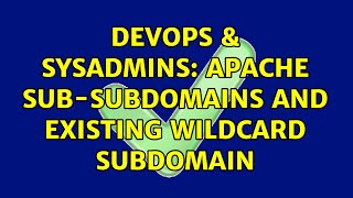 DevOps & SysAdmins: Apache Sub-Subdomains and existing wildcard Subdomain