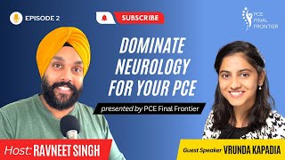 How To Prepare Neurology For PCE Exam | Episode 2 | Ft. Vrunda Kapada DPT