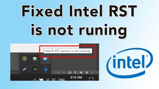 How to Fix Intel RST (Intel Rapid Storage) is not running