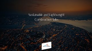 Sustainable and Lightweight Construction Talks | Aslı Özbay