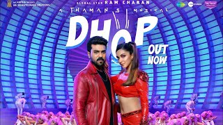 DHOP FULL SONG | GAME CHANGER | GLOBAL STAR RAM CHARAN | KIARA ADVANI | SHANKAR | SS THAMAN |