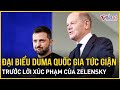 Đại biểu Duma Quốc gia tức giận phản ứng trước lời xúc phạm của Zelensky đối với Nga | VietNamNet